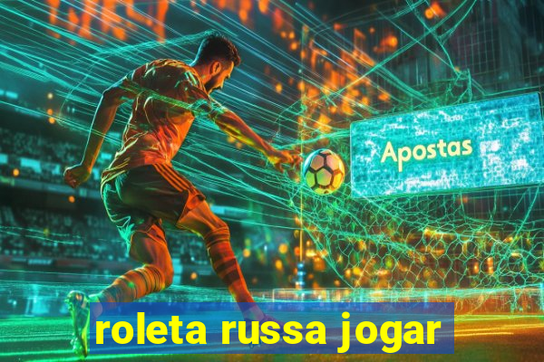 roleta russa jogar